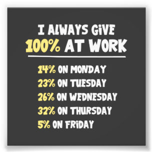 Bemühung 100% bei der Arbeit Fotodruck