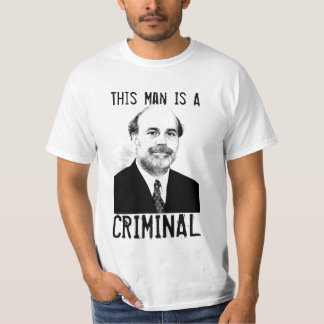Ben Bernanke est un T-shirt criminel
