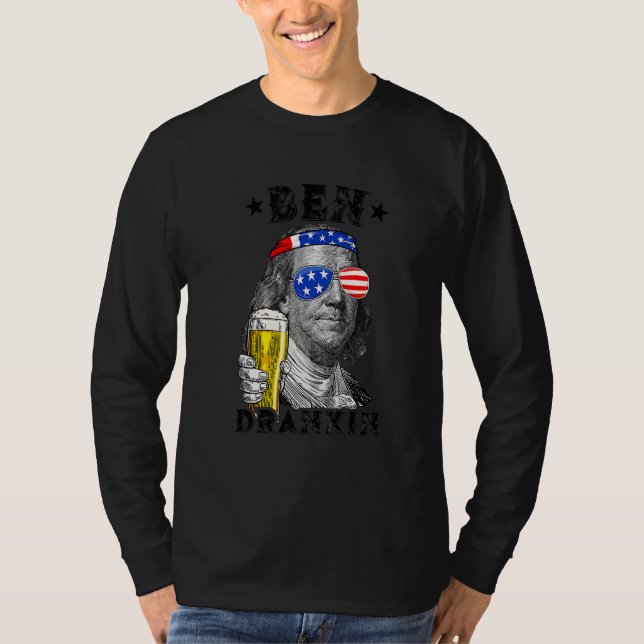 Ben Drankin 4. Juli Benjamin Franklin Drink B T-Shirt (Vorderseite)
