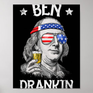 Ben Drankin 4. Juli Benjamin Franklin Männer Fraue Poster