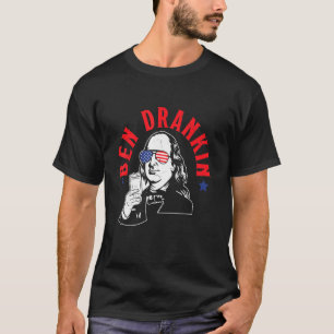 Ben Drankin 4. Juli Benjamin Franklin Men Wome T-Shirt