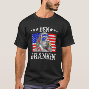 Ben Drankin 4. Juli Benjamin Franklin Men Wome T-Shirt