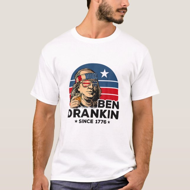 Ben Drankin seit 1776 Patriotic 4th of July Beer T-Shirt (Vorderseite)