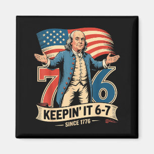 Ben Franklin 67 Meme Keen Es 7-6 Geschichtslehrer Magnet