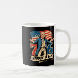 Ben Franklin 67 Meme Keepin Es 7-6 Geschichtslehre Kaffeetasse