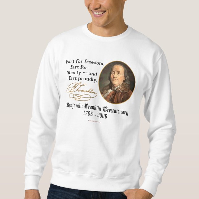 Ben Franklin - Furz stolz Sweatshirt (Vorderseite)