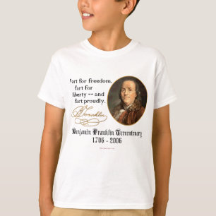 Ben Franklin - Furz stolz T-Shirt