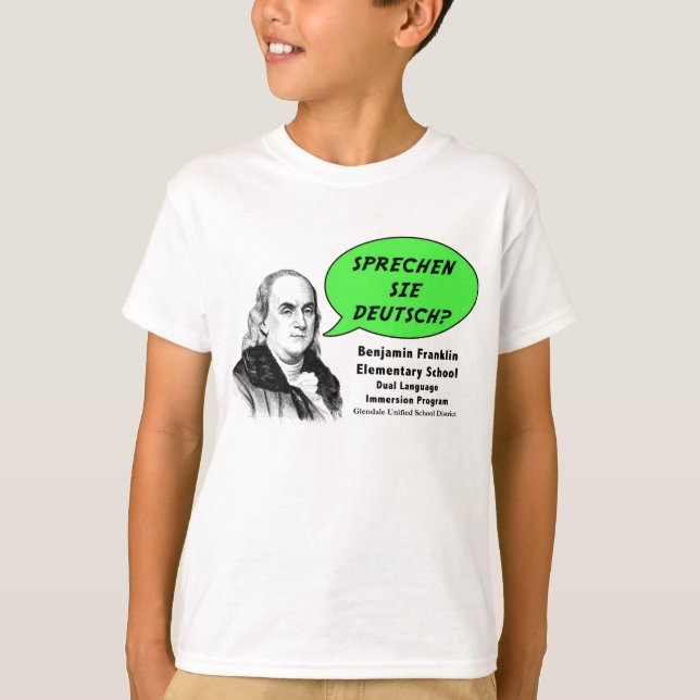 Ben Franklin spricht Deutsches T-Shirt (Vorderseite)
