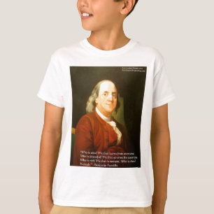 Ben Franklin (Was ist weise) Zitate Geschenke & Ka T-Shirt