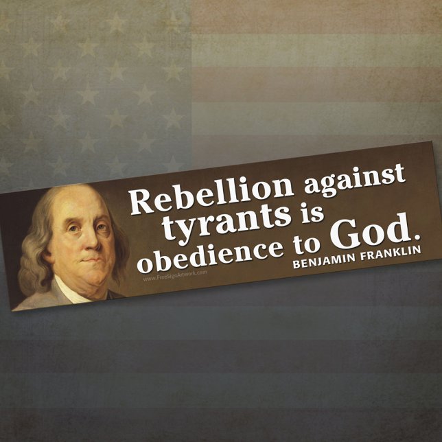 Ben Franklin Zitat über Tyrannei und Gott Autoaufkleber (Von Creator hochgeladen)