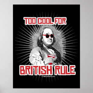 Ben Franklin zu Cool für die britische Regierung Poster