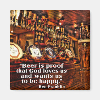 Ben Franklins berühmtes Bier-Zitat Magnet