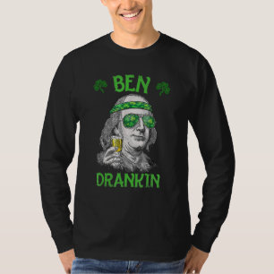 Ben St Patrick's Day Benjamin Franklin T-Shirt