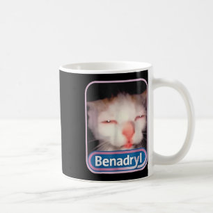 Benadryl Meme Cat Funny Cat Lovers Cat Mama Cat Va Kaffeetasse