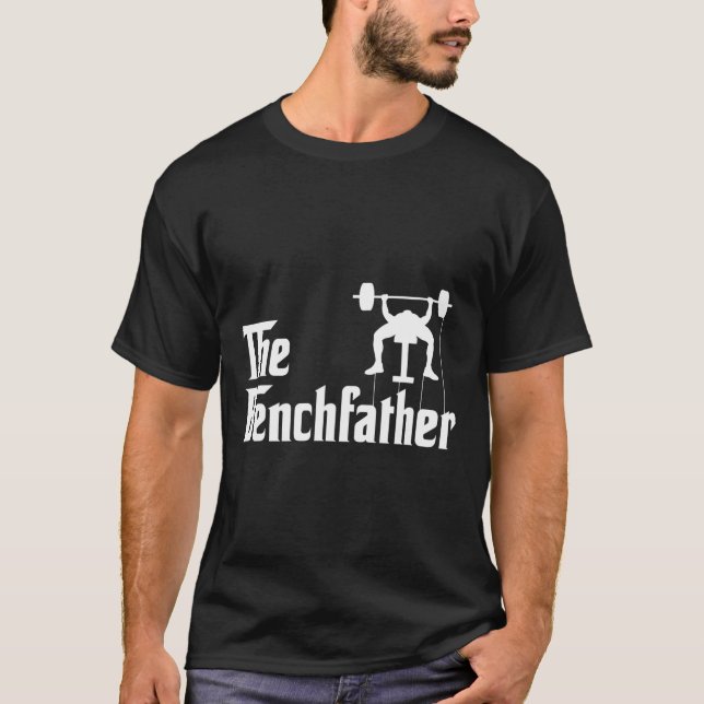 Benchvater Bodybuilding Gym Bro Funny Bench P T-Shirt (Vorderseite)