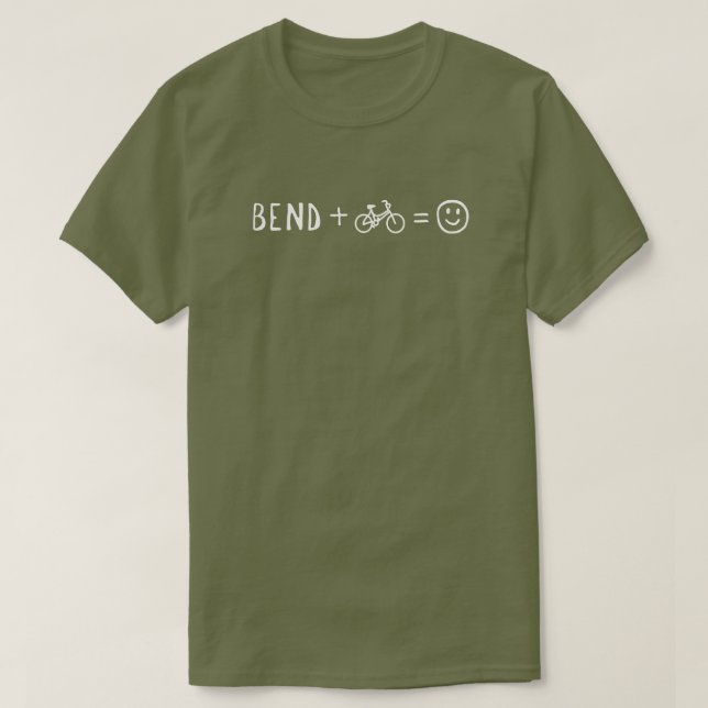 Bend Oregon Plus Bikes Makes You Happy T-Shirt (Design vorne)