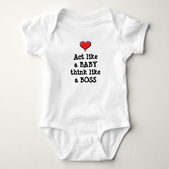 Benehmen Sie sich wie ein Baby und denken Sie wie  Strampler (Vorderseite)