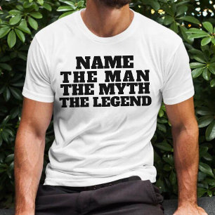Benennen Sie den Mann der Mythos der Legende Spaß T-Shirt