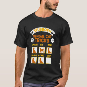 Bengal-Katze STURE BENGAL-KATZE TRICKS Lustige Kat T-Shirt