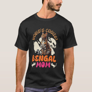 Bengal-Katze WELTweit COOLESTE BENGAL-MUTTER Benga T-Shirt