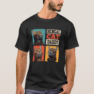 Bengal-Katzen Bengal Katze VATER BENGAL Vater VATI T-Shirt