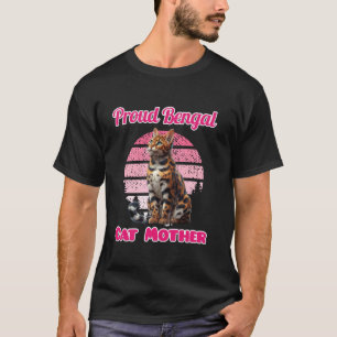 Bengal-Katzen STOLZE BENGAL-KATZEN-MUTTER Lustige T-Shirt