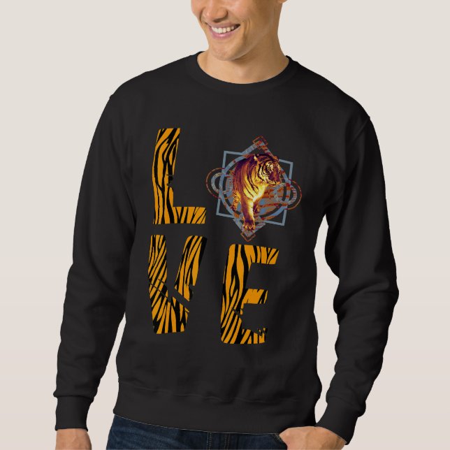 Bengal Tiger Lover Love African Safari Animal Wild Sweatshirt (Vorderseite)