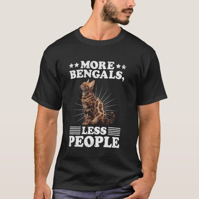 Bengalische Katze liebt MEHR BENGALS WENIGER MENSC T-Shirt (Vorderseite)