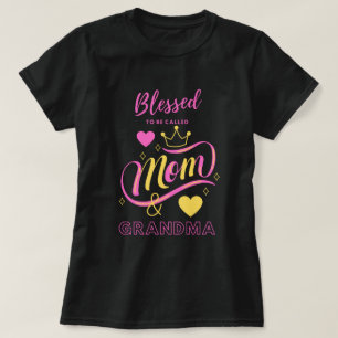 Béni d'être appelé maman et grand-mère T-shirt