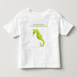 Béni sont le Meek Seahorse Toddler T-shirt