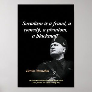 Benito Mussolini Zitat über den Sozialismus Poster