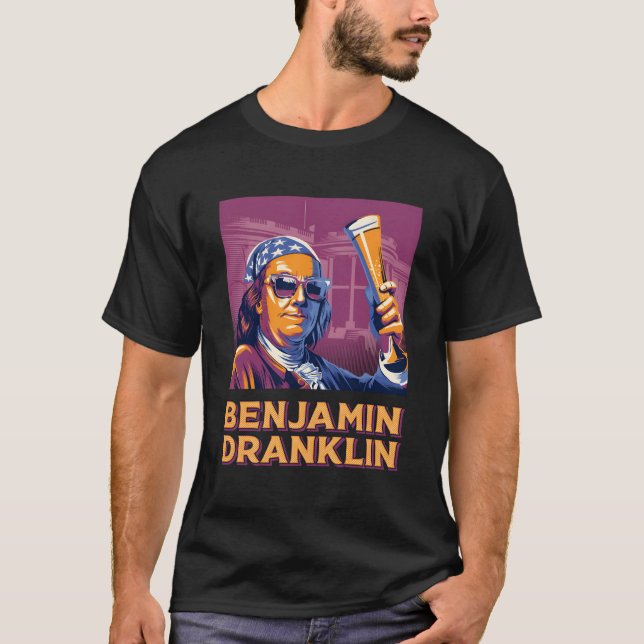 Benjamin Dranklin Funny Ben Franklin Beer Drinking T-Shirt (Vorderseite)