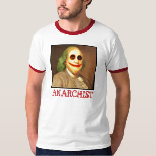 Benjamin Franklin-Anarchist T-Shirt