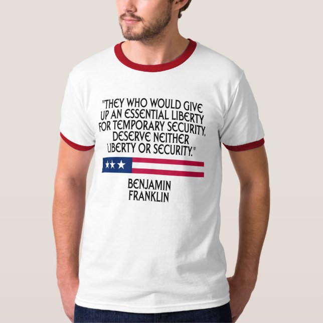 Benjamin Franklin - Freiheit oder Sicherheit T-Shirt (Vorderseite)