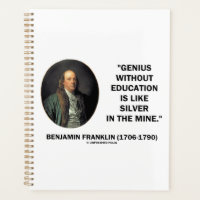 Benjamin Franklin Genius ohne Bildung Zitat
