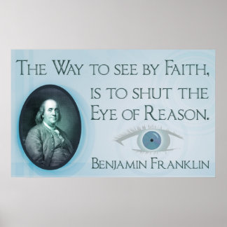 Benjamin Franklin | Glaube und Vernunftposter Poster