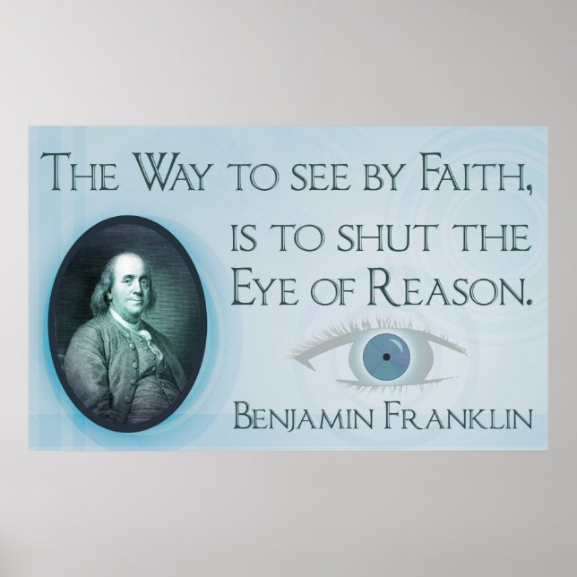 Benjamin Franklin | Glaube und Vernunftposter Poster (Vorne)