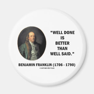 Benjamin Franklin-gut getanes besser als wohles Magnet