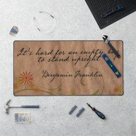Benjamin Franklin Inspirational Zitat "Leere Tasch Schreibtischunterlage
