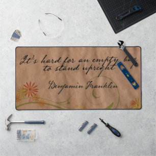 Benjamin Franklin Inspirational Zitat "Leere Tasch Schreibtischunterlage