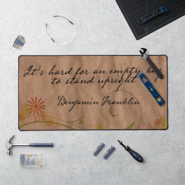 Benjamin Franklin Inspirational Zitat "Leere Tasch Schreibtischunterlage (Arbeitsplatz)