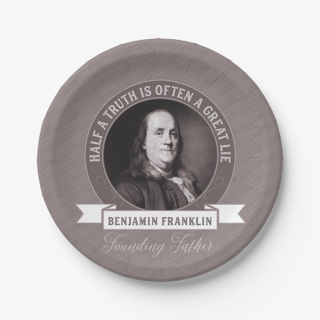 Benjamin Franklin Quotum über Wahrheit in der Poli Pappteller (Vorderseite)