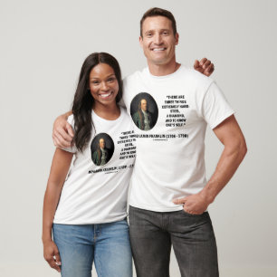 Benjamin Franklin Three Dinge Extrem Hard T-Shirt