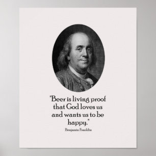 Benjamin Franklin und Zitat über Bier Poster