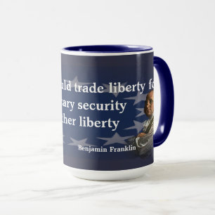 Benjamin Franklin Zitat zur Freiheit Tasse