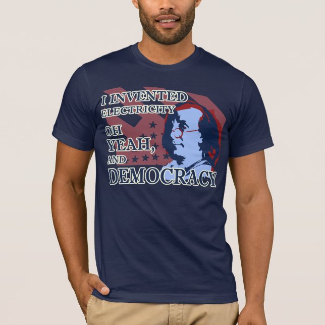 Benjamin Franklinstrom-u. -demokratie-T - Shirt (Vorderseite)