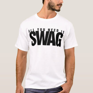 Benötigen Sie ein SWAG-Shirt? T-Shirt