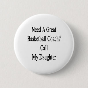 Benötigen Sie einen tollen Basketballtrainer, der Button