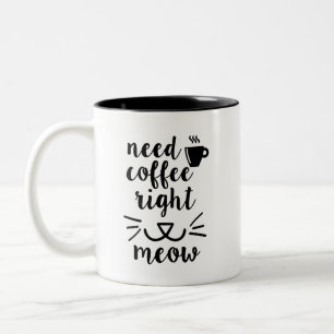 Benötigen Sie Kaffeerechtes Zweifarbige Tasse