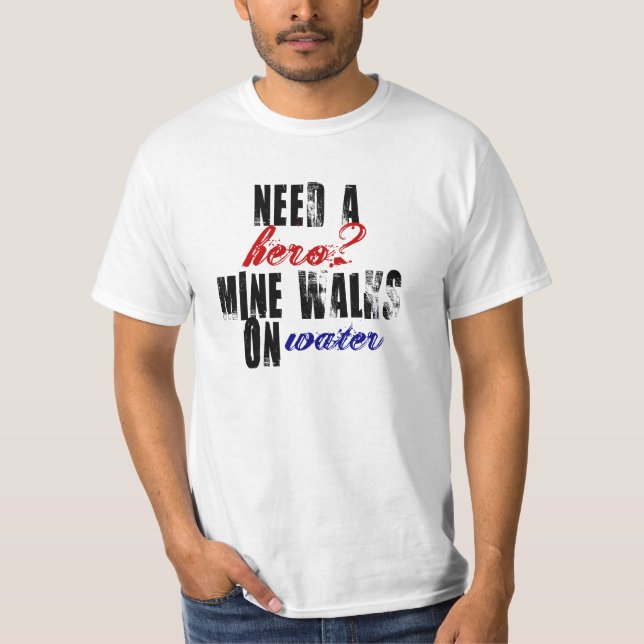 Benötigen Sie Wege eines Held Bergwerkes auf T-Shirt (Vorderseite)